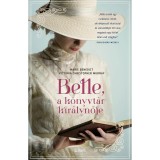 Belle, a k&ouml;nyvt&aacute;r kir&aacute;lynője - Marie Benedict