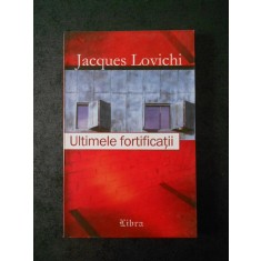 Jacques Lovichi - Ultimele fortificatii (2002)