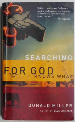 Searching for god knows what &amp;ndash; Donald Miller foto