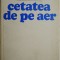 Cetatea de pe cer &ndash; Dan Desliu