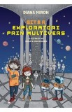 Bit si R. Exploratori prin multivers - Diana Miron