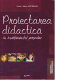 Proiectarea didactica in invatamantul prescolar