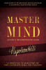 Master Mind Action &amp; Implementation Guide: Your Guide to Establishing and Maintaining a Successful Master Mind Group