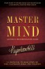 Master Mind Action &amp; Implementation Guide: Your Guide to Establishing and Maintaining a Successful Master Mind Group