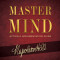 Master Mind Action &amp; Implementation Guide: Your Guide to Establishing and Maintaining a Successful Master Mind Group