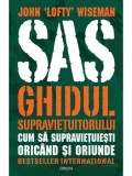 Cumpara ieftin SAS. Ghidul supravietuitorului. Cum sa supravietuiesti oricand si oriunde/John Lofty Wiseman