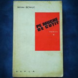 PE MUCHIE DE CUTIT - MIHAI BENIUC - VOL. 1 - ROMAN