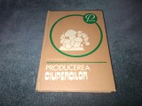 N MATEESCU - PRODUCEREA CIUPERCILOR