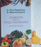 Alimente pentru o viata sanatoasa G. Puia Negulescu, G. Mencinicopschi