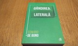 GANDIREA LATERALA - Edward de Bono - Editura Cartea Vache, 2018, 335 p.