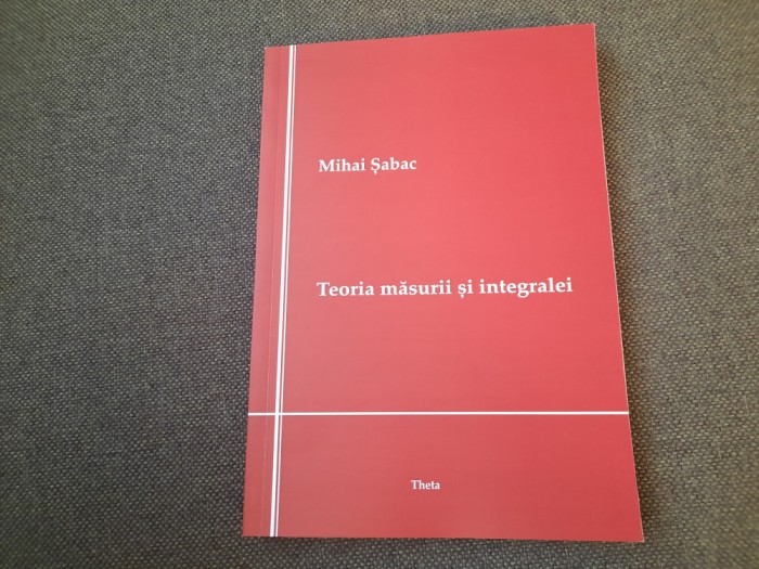 MIHAI SABAC TEORIA MASURII SI INTEGRALEI