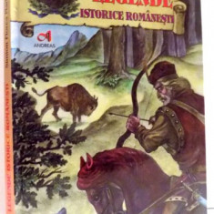 LEGENDE ISTORICE ROMANESTI de SIMION FLOREA MARIAN , 2008