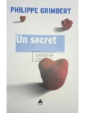 Philippe Grimbert - Un secret (Editia: 2007)