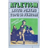 Atletism. Lectii pentru copii si juniori - 1983 - Dumitru Garleanu (XE183)