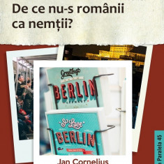 De ce nu-s romanii ca nemtii? | Adina Popescu, Jan Cornelius