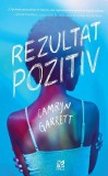 Rezultat Pozitiv Camryn Garrett - Roman Beletristica Carti Epica Publishing - Brosata