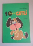 10 (zece) catei -Tudor Arghezi. Ilustratii Sirbu Laurentiu,1986