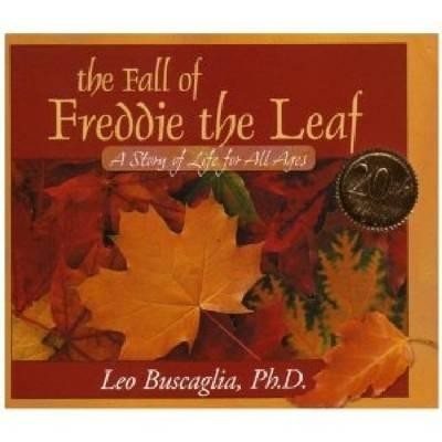 The Fall of Freddie the Leaf: A Story of Life for All Ages foto