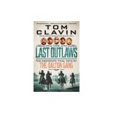 The Last Outlaws: The Desperate Final Days of the Dalton Gang