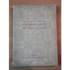 VALOAREA ARTEI IN RENASTERE de ALEXANDRU MARCU 1942