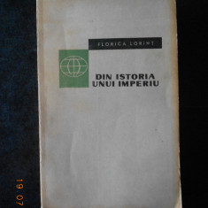 FLORICA LORINT - DIN ISTORIA UNUI IMPERIU. TURCII OTOMANI