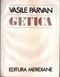 MSPN53 Getica, o protoistorie a Daciei de Vasile P&acirc;rvan, ediție &icirc;ngrijită, note, comentarii și postfață de Radu Florescu, 1982