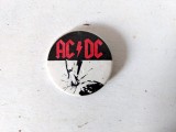 Insigna veche AC/DC, din anii 90, formatie rock, vintage, metal 4cm diametru