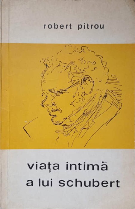 VIATA INTIMA A LUI SCHUBERT-ROBERT PITROU-217532