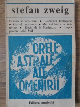 ORELE ASTRALE ALE OMENIRII. MINIATURI ISTORICE-STEFAN ZWEIG-267124