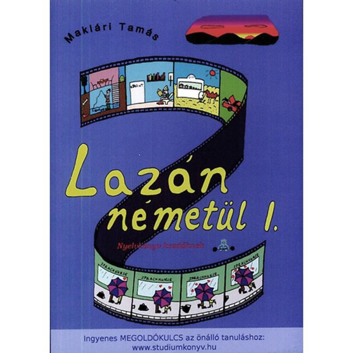 Laz&aacute;n n&eacute;met&uuml;l I. - Nyelvk&ouml;nyv kezdőknek - Makl&aacute;ri Tam&aacute;s