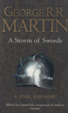 A Storm of Swords 1. - Steel and Snow - BOOK THREE OF A SONG OF ICE AND FIRE - George R. R. Martin