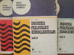 Ingineria prelucrării hidrocarburilor - H.C. Suciu. 3 vol foto