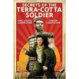 SECRETS OF THE TERRA-COTA SOLDIER