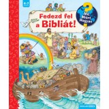 Fedezd fel a Bibli&aacute;t! - Mit? Mi&eacute;rt? Hogyan? - Andrea Erne