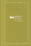 Parinti si copii - I.S. Turgheniev, Roman clasic, Generatii, Idealuri umaniste, Materialism, Editura necunoscuta