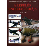 A rep&uuml;l&eacute;s enciklop&eacute;di&aacute;ja 2. - 1939-1945 - John Batchelor