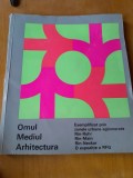 Omul. Mediul. Arhitectura. Exemplificat prin zonele urbane aglomerate. O expozitie a RFG