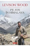 Pe jos in Himalaya - Levison Wood - Editura Polirom