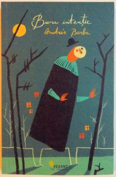 BUNA INTENTIE de ANDRES BARBA , 2013