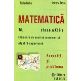 Matematica M1, clasa a XII-a, exercitii si probleme