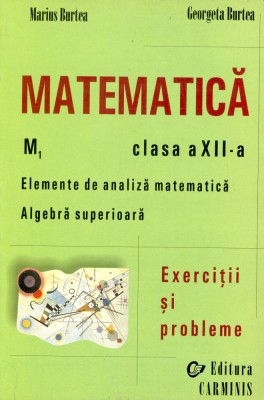 Matematica M1, clasa a XII-a, exercitii si probleme foto