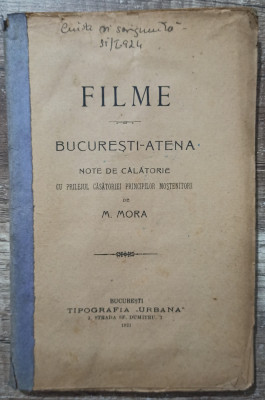 Filme; Bucuresti-Atena - M. Mora// 1921 foto