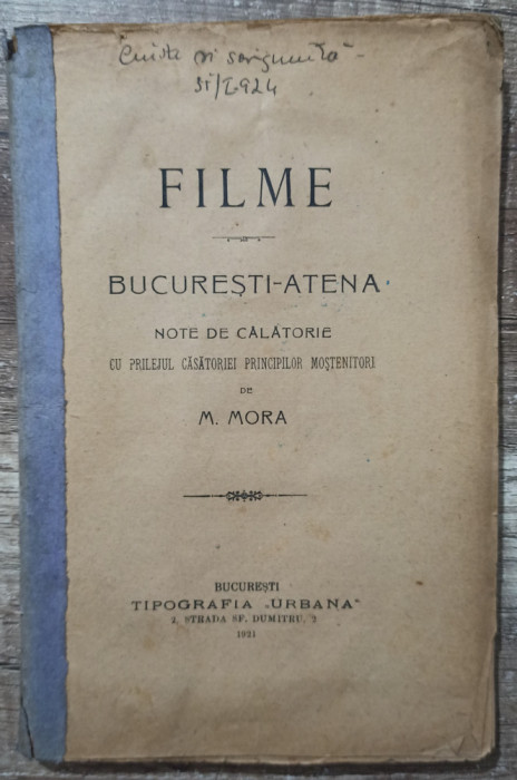 Filme; Bucuresti-Atena - M. Mora// 1921