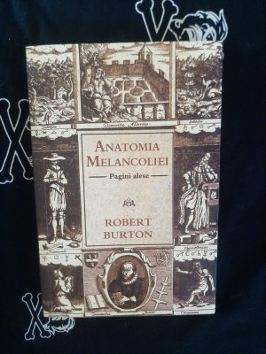 Robert Burton - Anatomia melancoliei foto