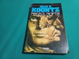 MIEZUL NOPȚII *DEAN R. KOONTZ / 1994 *26