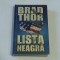 BRAD THOR - LISTA NEAGRA