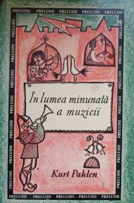 IN LUMEA MINUNATA A MUZICII-KURT PAHLEN-219431 foto