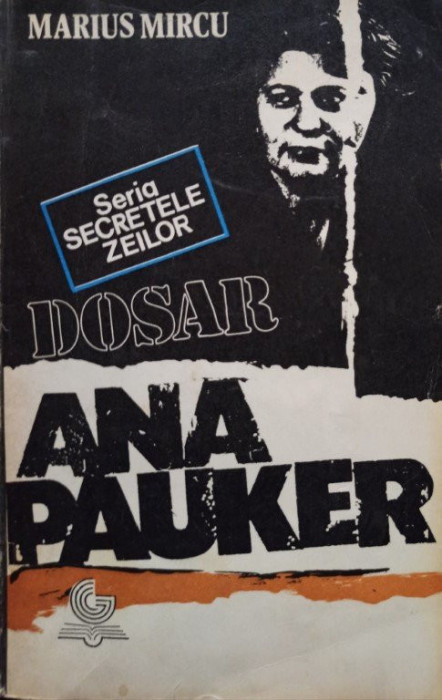 Marius Mircu - Dosar Ana Pauker (1991)