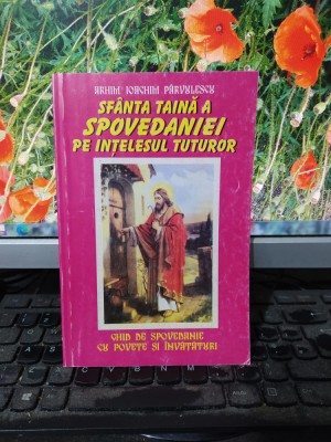 Arhim. Ioachim P&amp;acirc;rvulescu, Sf&amp;acirc;nta taină a spovedaniei pe &amp;icirc;nțelesul tuturor, 073 foto