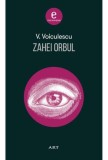 Zahei Orbul - V. Voiculescu - Roman